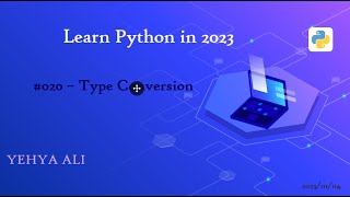 Learn Python in Arabic #20 | Type Conversion