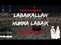 Labaikallah Humma Labaik Merdu (Tabliyah Haji&Umrah)