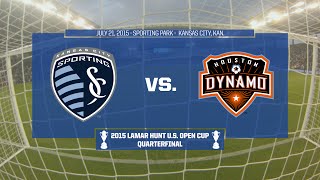 2015 Lamar Hunt U.S. Open Cup - Quarterfinal: Sporting Kansas City vs. Houston D