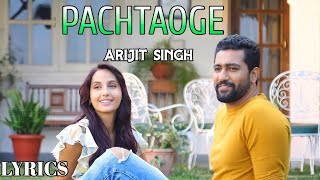 Pachtaoge (lyrical)Vicky Kaushal|Nora Fatehi|Arijit Singh|Jaani|B.Praak|Arvindr Khaira|Bhushan Kumar