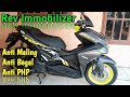 Review & Pemasangan Alarm Rev Immobilizer  Yamaha Aerox