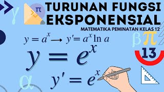 Turunan Fungsi Eksponensial dan Bilangan Natural (e^x) Matematika Peminatan Kelas 12