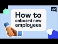 Top Tips on How to Onboard Employees Successfully