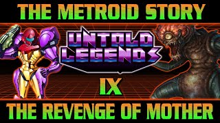 The Metroid Story | Chapter 9: The Revenge of Mother | Untold Legends Timeline