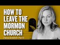 How to Leave the Mormon Church - w/ Alyssa Grenfell | Ep. 1851 (@alyssadgrenfell)