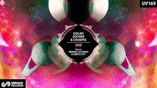 Golan Zocher \u0026 Choopie - SAO (Hernan Cattaneo \u0026 Simply City Extended Remix) [Univack]