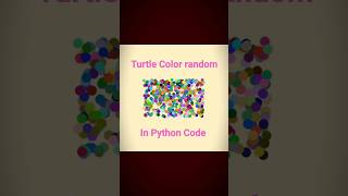Color random in Python Code l turtle graphic design l #coding #python #shorts #short