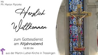 Gottesdienst am Altjahrsabend