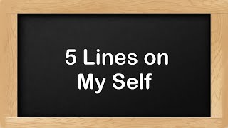 My Self Short 5 Lines in English || 5 Lines Essay on My Self