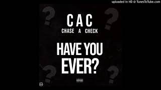 CAC (CHASE A CHECK) - Have You Ever - Savage ft. Yung Vedo  (Official Audio)