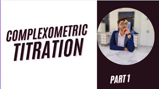 Complexometric titration and it's types complete discussion #pharmacuticalchemistry