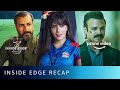 Get ready for Inside Edge Season 3 | Recap of seasons 1 & 2 | Amazon Prime Video
