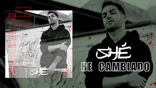 SHÉ  - HE CAMBIADO