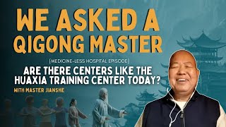 Ask A Master - Similar Qigong centers to the Huaxia Center? - Ft. Master Jianshe Liu