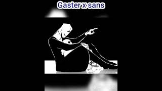 Gaster x sans pt1