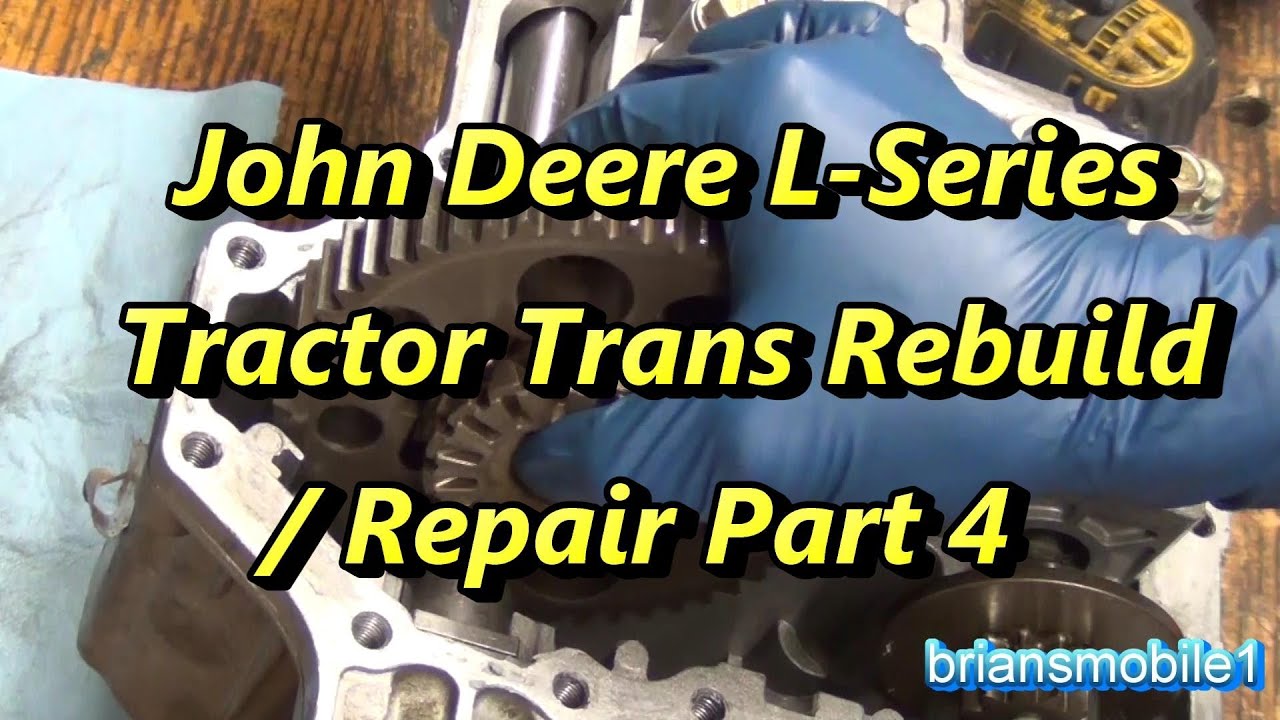 Part 4 John Deere L Series Transmission Rebuild / Repair Differential ...