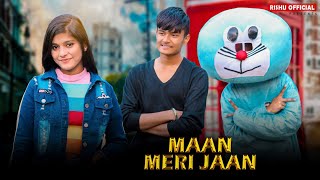 Maan Meri Jaan | Cute Love Story | Champagne Talk | King | New Hindi Song 2022 | Rishu Official