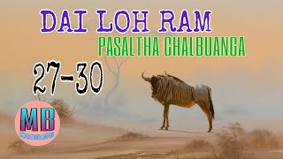 DAI LOH RAM(PASALTHA CHALBUANG)# Episode: 27-30