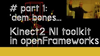 pt1: Kinect2 Natural Interaction skeleton tracking tutorial in openFrameworks