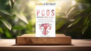 [Review] PCOS Repair Protocol (Tamika Woods) Summarized.