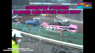 Coventry Unlimited Bangers and BriSCA F1 Stock Cars May 2007 Highlights