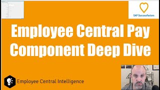 SAP SuccessFactors Employee Central Pay Component Deep Dive