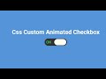 CSS Custom Animated Checkbox | How to make CSS switch / toggle / custom checkbox | @codingpaper