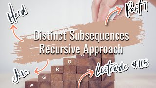 [Distinct Subsequences Recursive Approach] GOOGLE Java Technical Interview Leetcode Solution Code