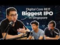 Digital Core REIT - Is Singapore's Largest IPO In 2021 Worth The Hype?