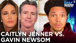 Caitlyn Jenner Takes on Gavin Newsom in the California Recall Election | The Daily Show