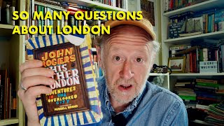 London Walks, History, Pubs, Books, Tube, Days Out: Massive Q&A (4K)