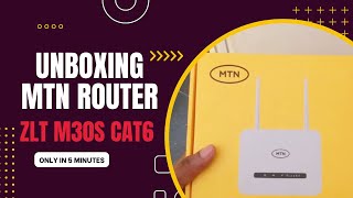 Unboxing MTN ZLT S50 Cat 6 Router