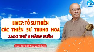 🪷TổSưThiền 7: Thiền Sư Trung Hoa [15.11.2024]