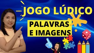 Jogo de Correspondências - Palavras e Imagens  [LEITURA Ensino Fundamental] Professor em Sala