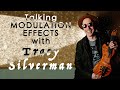 Talking Modulation Effects with Tracy Silverman