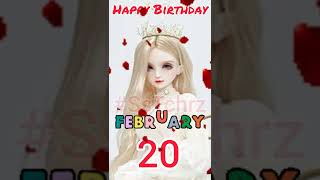 Happy Birthday | 20th February  | HBD Feb | WhatsApp Status | song | Wishes