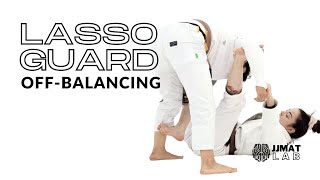 Lasso Guard Off-Balancing by Rebecca Mattison | BJJ