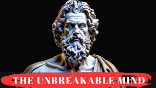 THE UNBREAKABLE MIND: 10 Timeless Lessons To Build Mental Toughness by Marcus Aurelius | stoicism