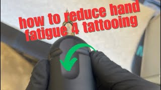 Last longer tattooing with less hand fatigue