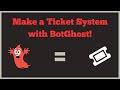 How to make a TICKET SYSTEM BotGhost! (Public)
