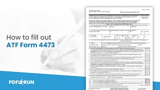 How to Fill Out ATF Form 4473 or Firearms Transaction Record | PDFRun