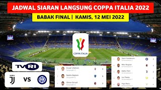 Jadwal Final Coppa Italia: Juventus vs Inter Milan | Coppa Italia 2022