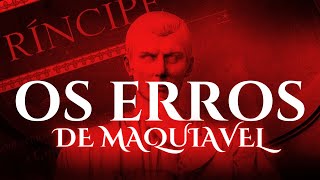 Os Erros de Maquiavel