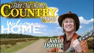 Take Me Home Country Roads -John Denver(ซับไทย)