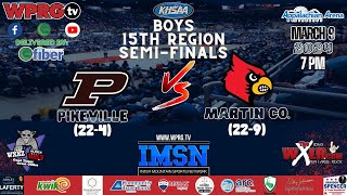 Martin Co. (22-4) vs. Pikeville (22-9) [Boys 15th Region Semi-Final on IMSN] (Mar. 9, 2024)