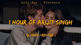 1 Hour Of Arijit Singh Mashup ( Slowed+Reverb ) Nonstop Lofi Jukebox |  @lofiboy-official