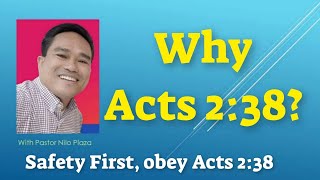 Why Acts 2:38? / Ptr Nilo Plaza