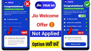 Jio Welcome Offer Not Applied Problem Solved | Jio True 5g Welcome Offer Not Working | Jio True 5g