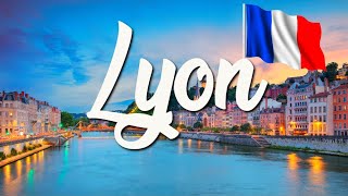 10 BEST Things To Do In Lyon | ULTIMATE Travel Guide