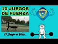 10 Juegos de Fuerza 💪🏽